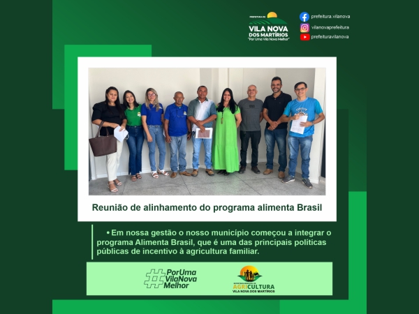 Programa Alimenta Brasil - Reunião define cronograma de funcionamento.