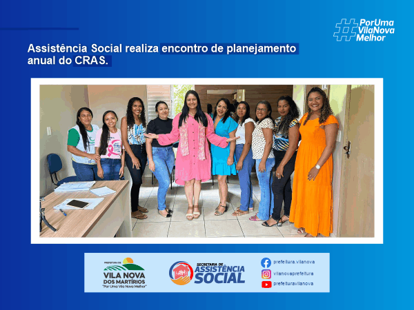 Assistência Social realiza encontro de planejamento anual do CRAS.