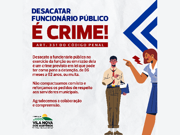 DESACATAR FUNCIONÁRIO PÚBLICO É CRIME!